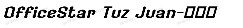 OfficeStar Tuz Juan字体转换